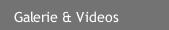Galerie & Videos